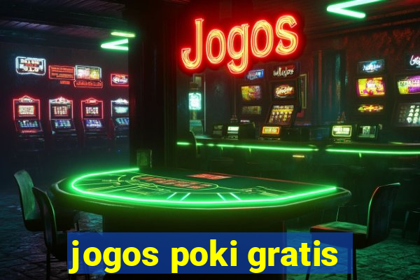 jogos poki gratis